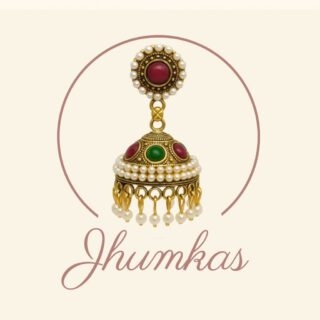 Jhumkas